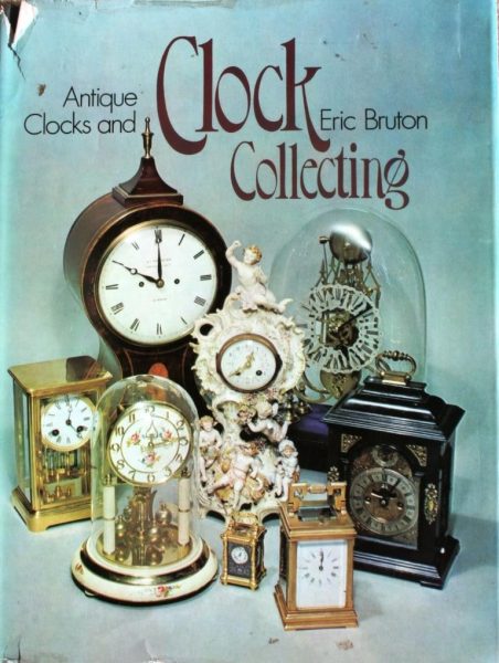 Antique Clocks and Clock Collecting – Bruton, Eric