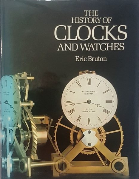 The History of Clocks and Watches – Eric Bruton