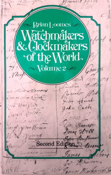 Watchmakers and Clockmakers of the World Vol. 2 – Loomes, B